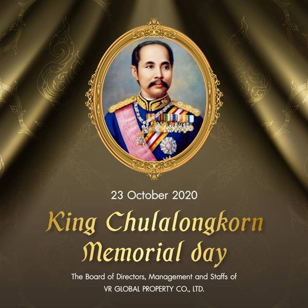 VR Global Property Company Limited 23 October 2020 King Chulalongkorn Memorial Day